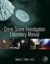 Crime Scene Investigation Laboratory Manual, ed. , v. 