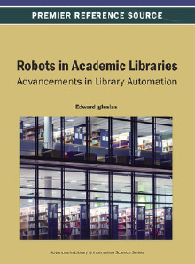 Robots in Academic Libraries, ed. , v. 