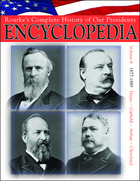 Rourke's Complete History of Our Presidents Encyclopedia, ed. , v. 6