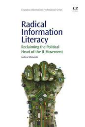 Radical Information Literacy, ed. , v. 