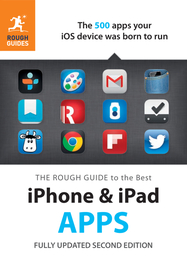 The Rough Guide to the Best iPhone and iPad Apps, ed. 2, v. 