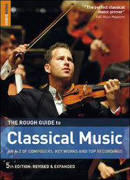 The Rough Guide to Classical Music, ed. 5, v. 