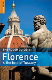 The Rough Guide to Florence and the best of Tuscany, ed. , v. 