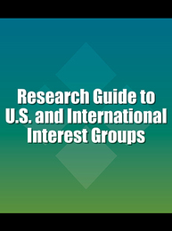 Research Guide to U.S. and International Interest Groups, ed. , v. 
