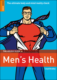 The Rough Guide to Men's Health, ed. , v. 