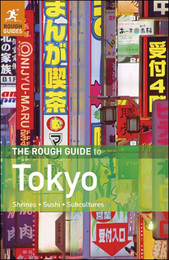 The Rough Guide to Tokyo, ed. 5, v. 