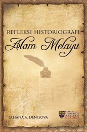 Refleksi Historiografi Alam Melayu, ed. , v. 1