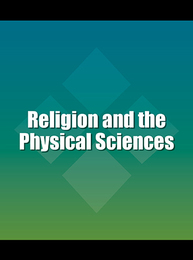 Religion and the Physical Sciences, ed. , v. 