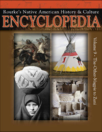 Rourke's Native American History & Culture Encyclopedia, ed. , v. 9