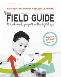 Reinventing Project-Based Learning, ed. 2, v. 