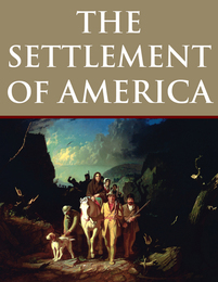 The Settlement of America, ed. , v. 