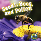 Seeds, Bees, and Pollen, ed. , v. 