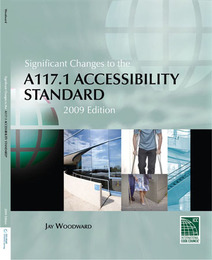 Significant Changes to the A117.1 Accessibility Standard, ed. 2009, v. 