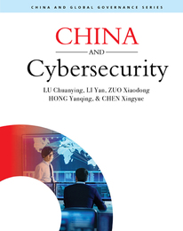 China & Global Governance Series:China and Cybersecurity, ed. , v. 1