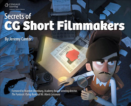 Secrets of CG Short Filmmakers, ed. , v. 
