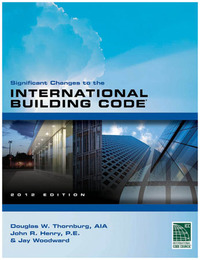 Significant Changes to the International Building Code®, ed. 2012, v. 