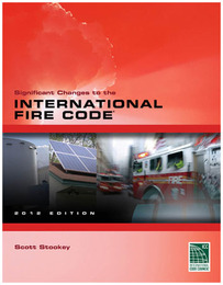 Significant Changes to the International Fire Code®, ed. 2012, v. 