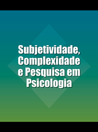 Subjetividade, Complexidade e Pesquisa em Psicologia, ed. , v. 
