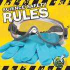 Science Safety Rules, ed. , v. 