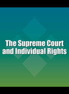 The Supreme Court and Individual Rights, ed. 5, v. 