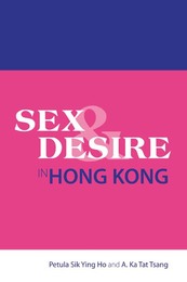 Sex and Desire in Hong Kong, ed. , v. 1