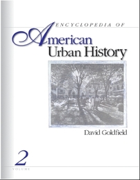Encyclopedia of American Urban History, ed. , v. 