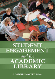 Student Engagement and the Academic Library, ed. , v. 