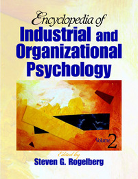 Encyclopedia of Industrial and Organizational Psychology, ed. , v. 