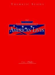 The Scribner Encyclopedia of American Lives, Thematic Series: The 1960s, ed. , v. 
