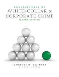 Encyclopedia of White-Collar and Corporate Crime, ed. 2, v. 
