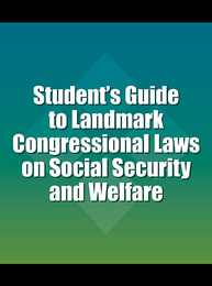 Student's Guide to Landmark Congressional Laws on Social Security and Welfare, ed. , v. 