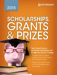Peterson's Scholarships, Grants & Prizes 2015, ed. , v. 