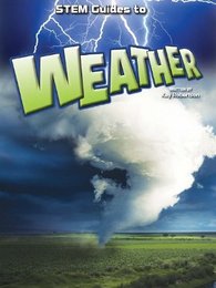 STEM Guides To Weather, ed. , v. 