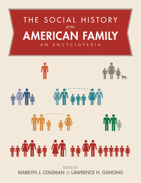 The Social History of the American Family, ed. , v. 