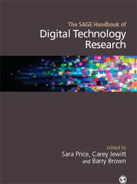 The SAGE Handbook of Digital Technology Research, ed. , v. 