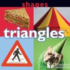 Shapes: Triangles, ed. , v. 