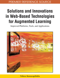 Solutions and Innovations in Web-Based Technologies for Augmented Learning, ed. , v. 