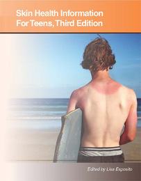 Skin Health Information for Teens, ed. 3, v. 