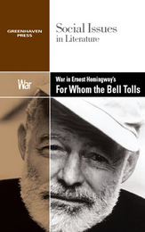 War in Ernest Hemingway’s For Whom the Bell Tolls, ed. , v. 