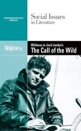 Wilderness in Jack London's The Call of the Wild, ed. , v. 