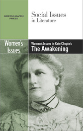 Women's Issues in Kate Chopin's The Awakening, ed. , v. 
