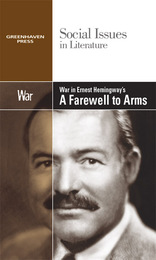 War in Ernest Hemingway’s A Farewell to Arms, ed. , v. 
