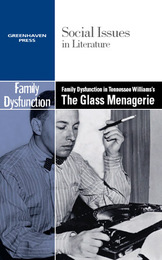 Family Dysfunction in Tennessee Williams's The Glass Menagerie, ed. , v. 