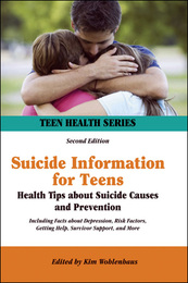 Suicide Information for Teens, ed. 2, v. 