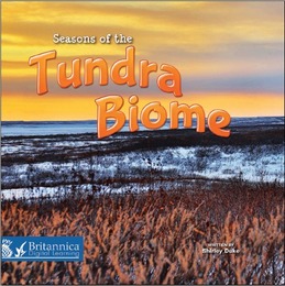 Seasons of the Tundra Biome, ed. , v. 