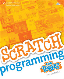 Scratch™ Programming for Teens, ed. , v. 
