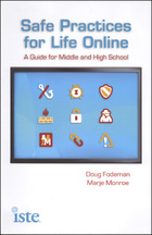 Safe Practices for Life Online, ed. , v. 