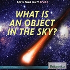 What Is an Object in the Sky?, ed. , v. 