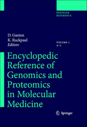 Encyclopedic Reference of Genomics and Proteomics in Molecular Medicine, ed. , v. 