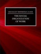 The Social Organization of Work, ed. , v. 